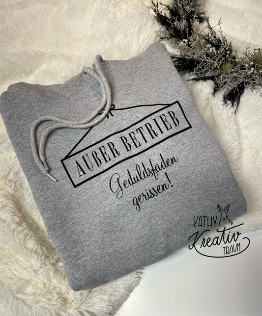Hoodie - Außer Betrieb - Geduldsfaden gerissen - Pulli - Kapuzenpulli - Pullover - Geschenkidee