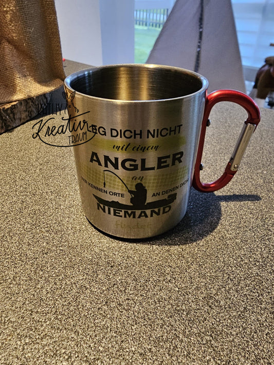 Edelstahltasse mit Karabiner Angler Spruch Tassen Freundin Tasse Oma Tasse Motivtasse Personalisierte Tasse Freundinnen Tassen Hobby Angeln